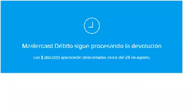Devolución de dinero 'sigue procesando la devolución'