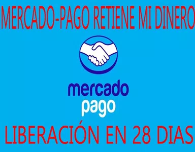 Liberación de dinero se extiende a 28 días (mercadopago)