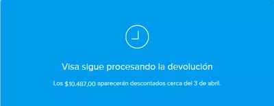 Visa sigue procesando la devolución